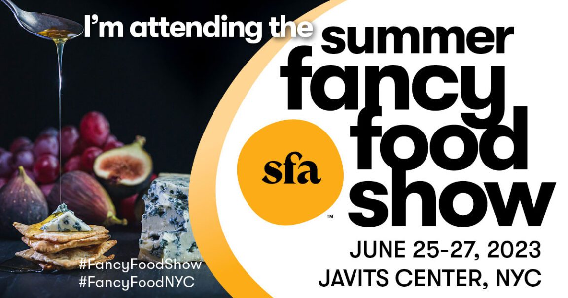 2023 Summer Fancy Food Show NYC